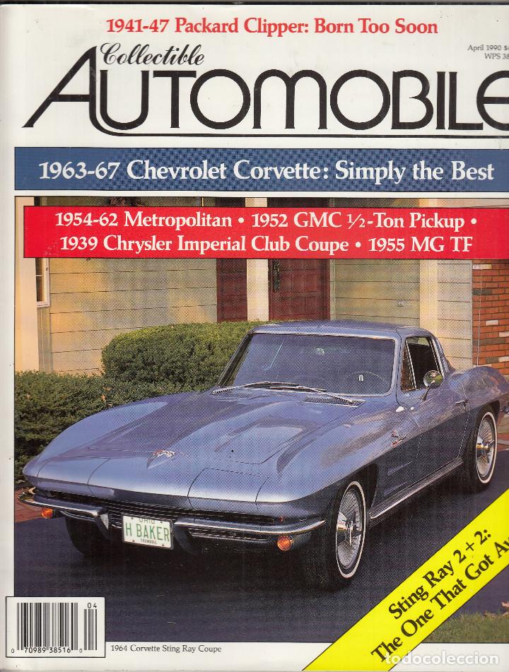 Coches: REVISTA COLLECTIBLE AUTOMOBILE N&ordm; 6 VOLUMEN 6 A&Ntilde;O 1990. DOSSIER: PACKARD CLIPPER.