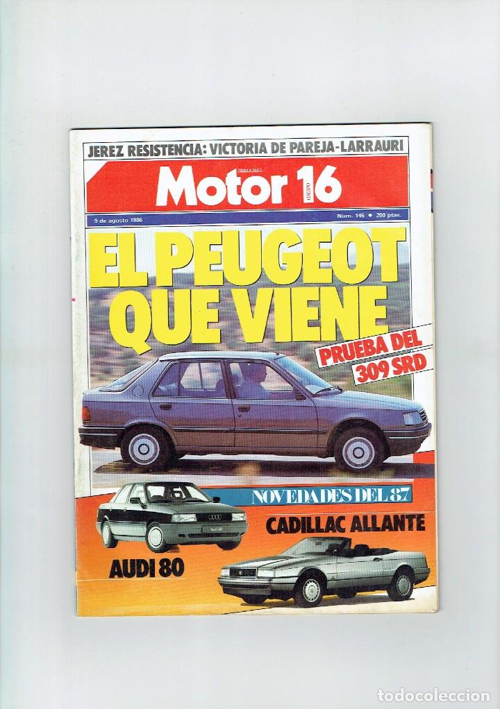 Coches: REVISTA MOTOR 16 N&ordm; 146- PEUGEOT 309 DIESEL