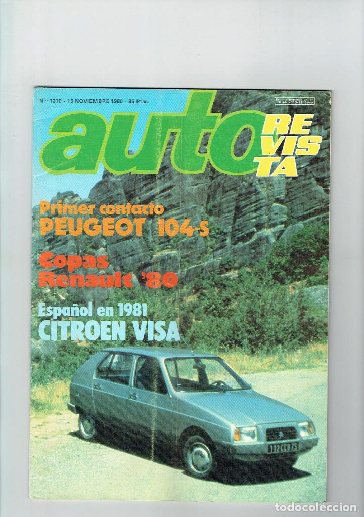 Coches: REVISTA AUTO REVISTA N&ordm; 1210- PEUGEOT 104/CITROEN VISA