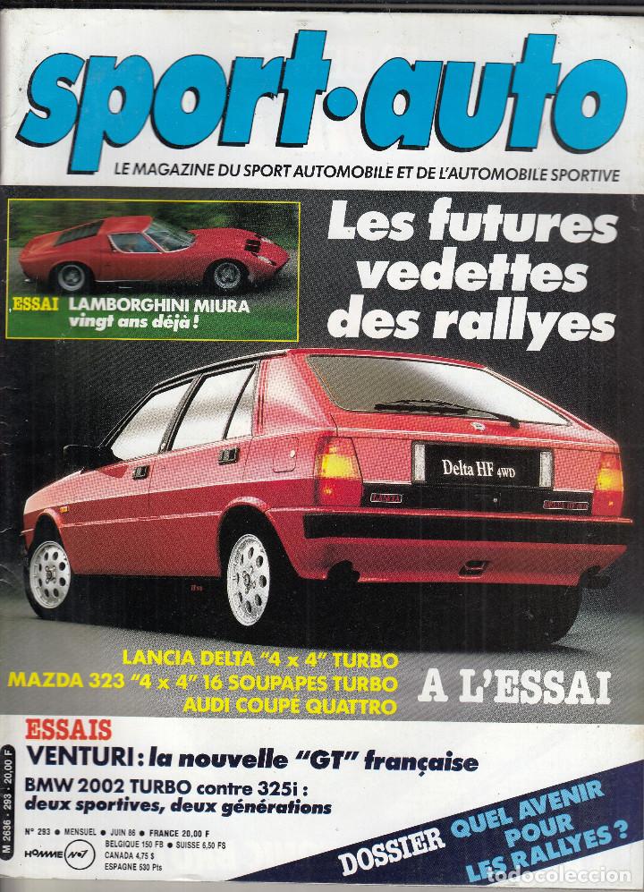 Coches: REVISTA SPORT AUTO FRANCES N&ordm; 293 A&Ntilde;O 1986. PRUEBA: LAMBORGHINI MIURA. LANCIA DELTA HF 4WD.