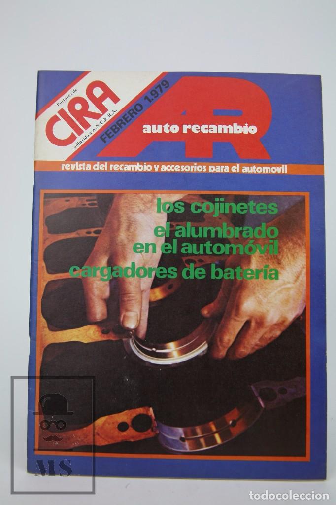 Cars: Revista Cira Recambio Y Accesorios, Febrero Del 1979 - Coches