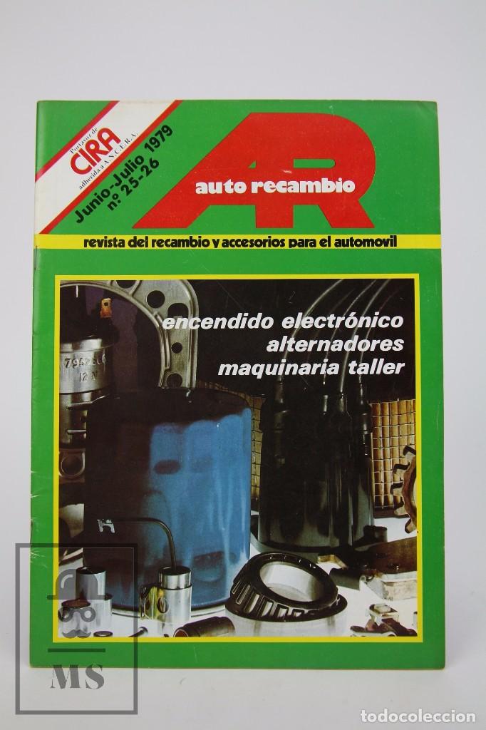 Cars: Revista Cira Recambio Y Accesorios, N&ordm; 25-26 Junio - Julio 1979 - Coches