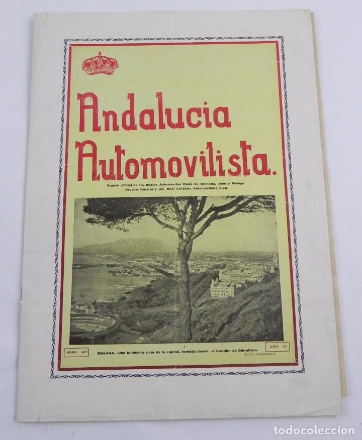 Carros: REVISTA ANDALUCIA AUTOMOVILISTA, NUM. 40, A&Ntilde;O 1928, CON PLANO DE CARRETERAS DE LA PROVINCIA DE JAEN,