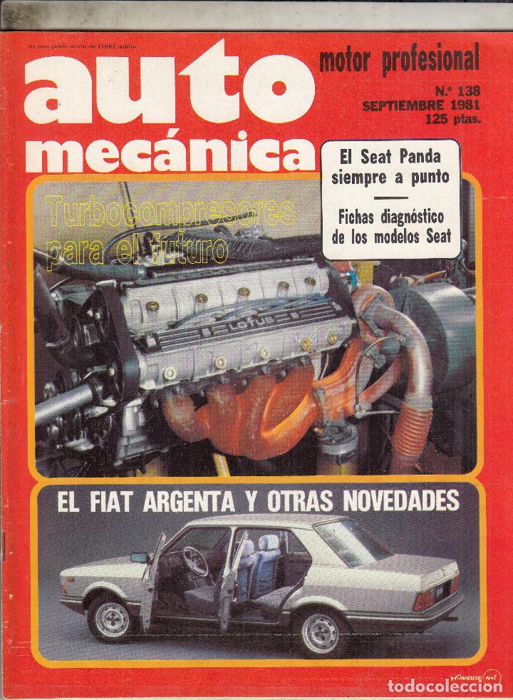 Coches: REVISTA AUTOMECANICA N&ordm; 138 A&Ntilde;O 1981.BRICOLAGE: SEAT PANDA 42 (III).TURBOCOMPRESORES PARA EL FUTURO.