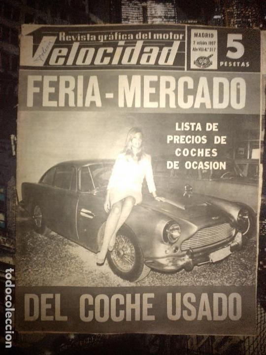 Coches: Velocidad n&ordm; 317 (07-10-1967) mercado de coche de ocasi&oacute;n, Rover P4, MG 1100, Fiat Dino, Sumbeam