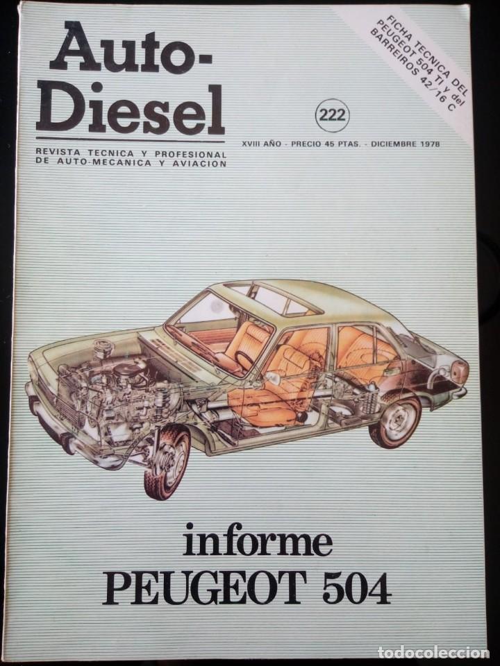 Carros: AUTO-DIESEL. 222. DICIEMBRE 1978. REVISTA TECNICA Y PROFESIONAL DE AUTO MECANICA Y AVIACI&Oacute;N.