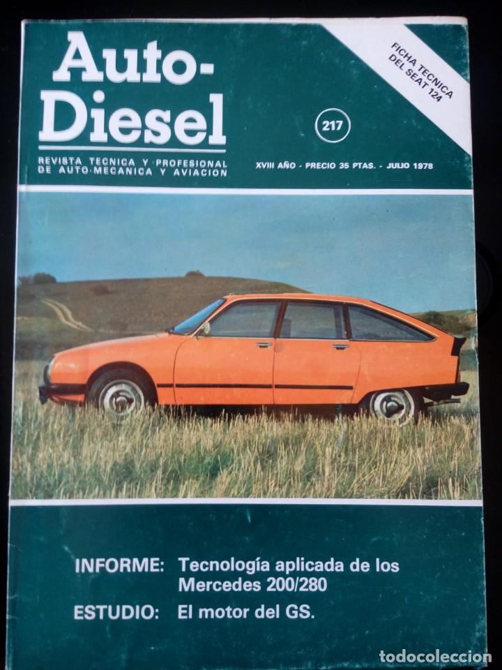 Carros: AUTO-DIESEL. 217. JULIO 1978. REVISTA TECNICA Y PROFESIONAL DE AUTO MECANICA Y AVIACI&Oacute;N.
