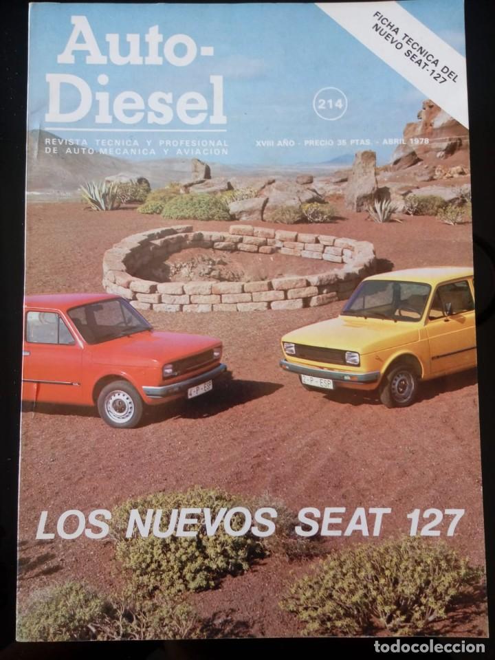 Carros: AUTO-DIESEL. 214. ABRIL 1978. REVISTA TECNICA Y PROFESIONAL DE AUTO MECANICA Y AVIACI&Oacute;N.