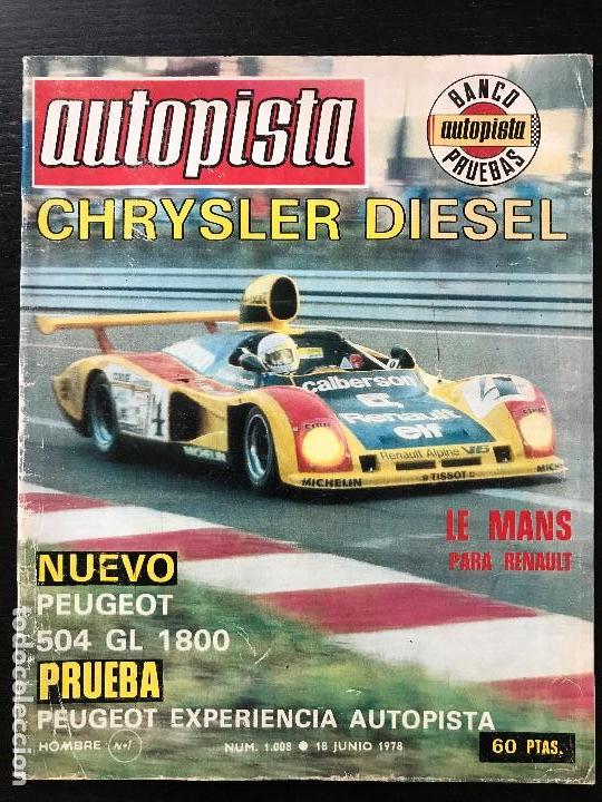 Coches: AUTOPISTA N&ordm; 1008 - JUNIO 1978 - PEUGEOT 504 - CHRYSLER DIESEL - POSTER RONNIE PETERSON