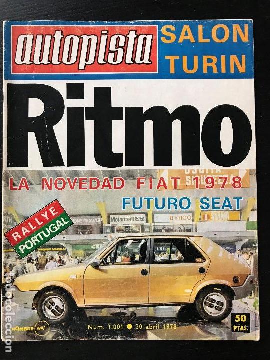 Coches: AUTOPISTA N&ordm; 1001 - ABRIL 1978 - SEAT RITMO - LANCIA COUPE - CIRCUITO CALAFAT - ALEN MIKKOLA
