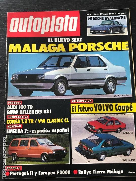 Coches: AUTOPISTA  N&ordm; 1345 - ABRIL 1985 - OPEL CORSA - VW POLO CLASSIC - AUDI 100 TD - BMW KS - SEAT MALAGA