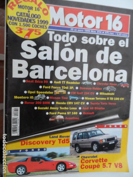 Coches: MOTOR 16 N&ordm; 814 MAYO 1999.