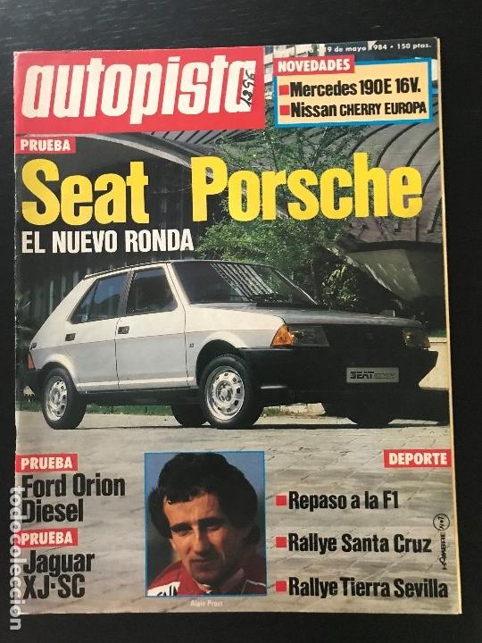 Coches: AUTOPISTA N&ordm; 1296 - MAYO 1984 - SEAT RONDA PORSCHE / FORD ORION DIESEL / JAGUAR XJ SC / MERCEDES 190