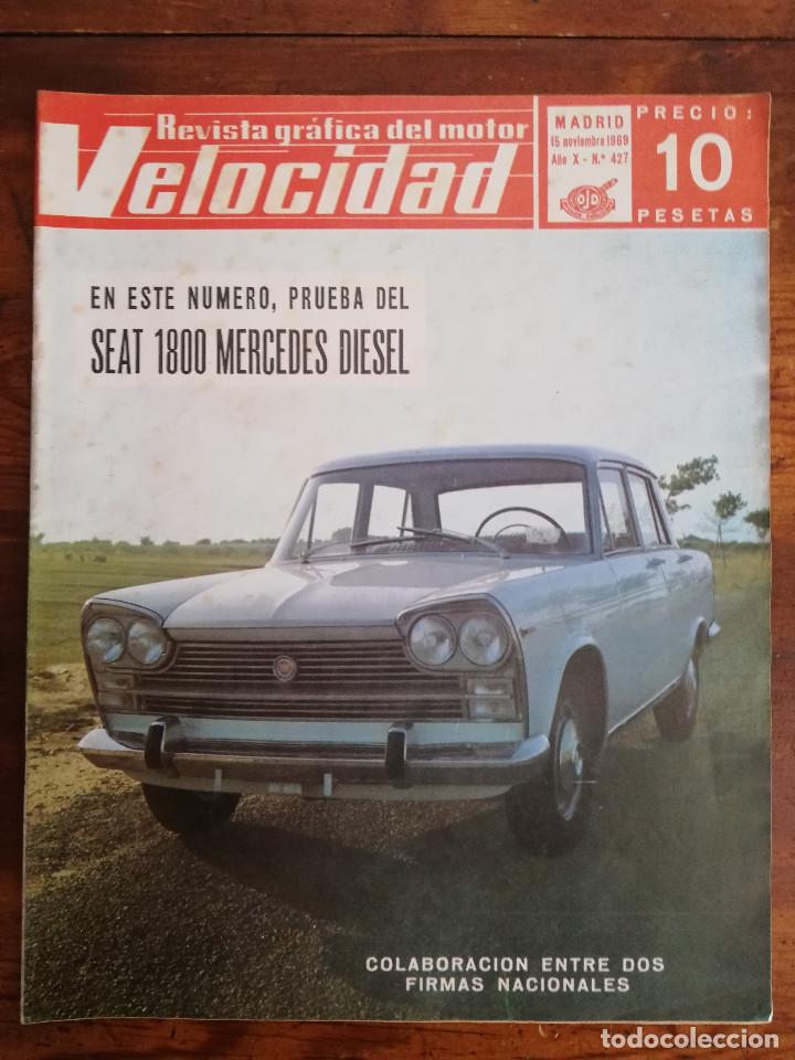 Coches: Velocidad n&ordm; 427 (15-11-1969) Seat 1800 Diesel Mercedes, Citro&euml;n Dynam, Antonio Albacete, Barreiros