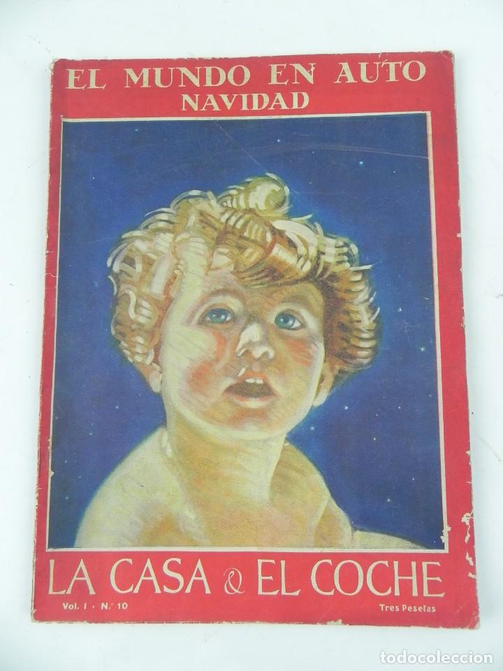 Carros: El Mundo en Auto. Revista Nacional de la Casa y del Coche. Vol I, N&ordm; 10. Diciembre-Enero 1925-1925.