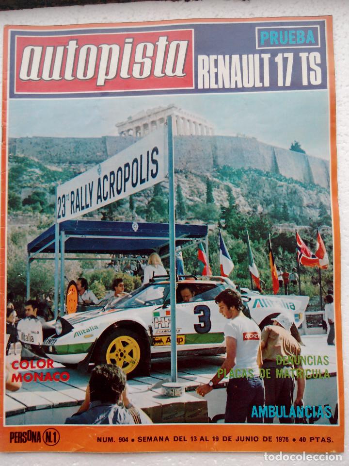 Auto: REVISTA AUTOPISTA N&ordm; 904 - A&Ntilde;O 1976  - FOTO SUMARIO -  PRUEBA RENAULT 17 TS