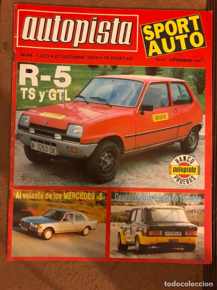 Coches: AUTOPISTA N&deg; 1073 (OCTUBRE 1979). R-5 TS Y GTL, MERCEDES S, CAMPEONATO ESPA&Ntilde;A TURISMOS,..