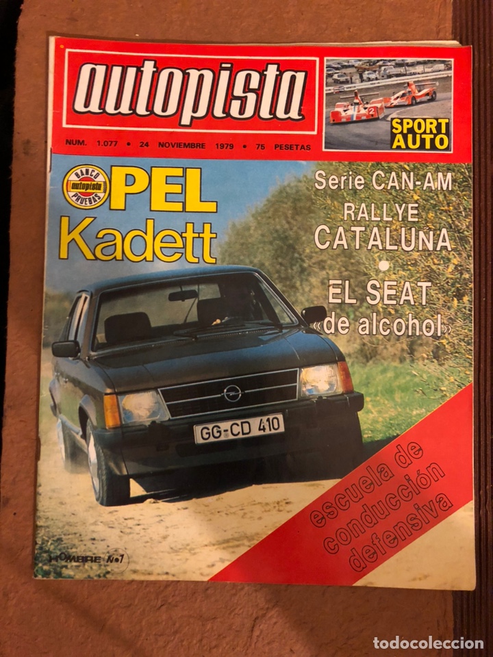 Auto: AUTOPISTA N&deg; 1077 (NOVIEMBRE 1979). OPEL KADETT, RALLYE CATALU&Ntilde;A, SEAT DE ALCOHOL,..