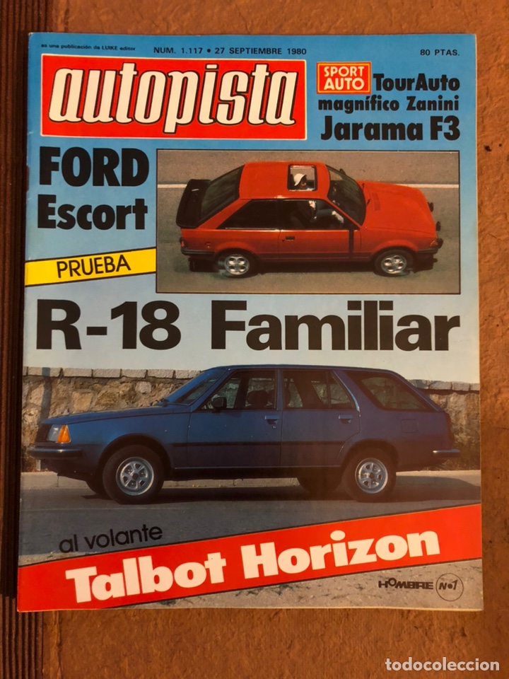 Coches: AUTOPISTA N&deg; 1117 (SEPTIEMBRE 1980). FORD ESCORT, R-18 FAMILIAR, TALBOT HORIZON,...