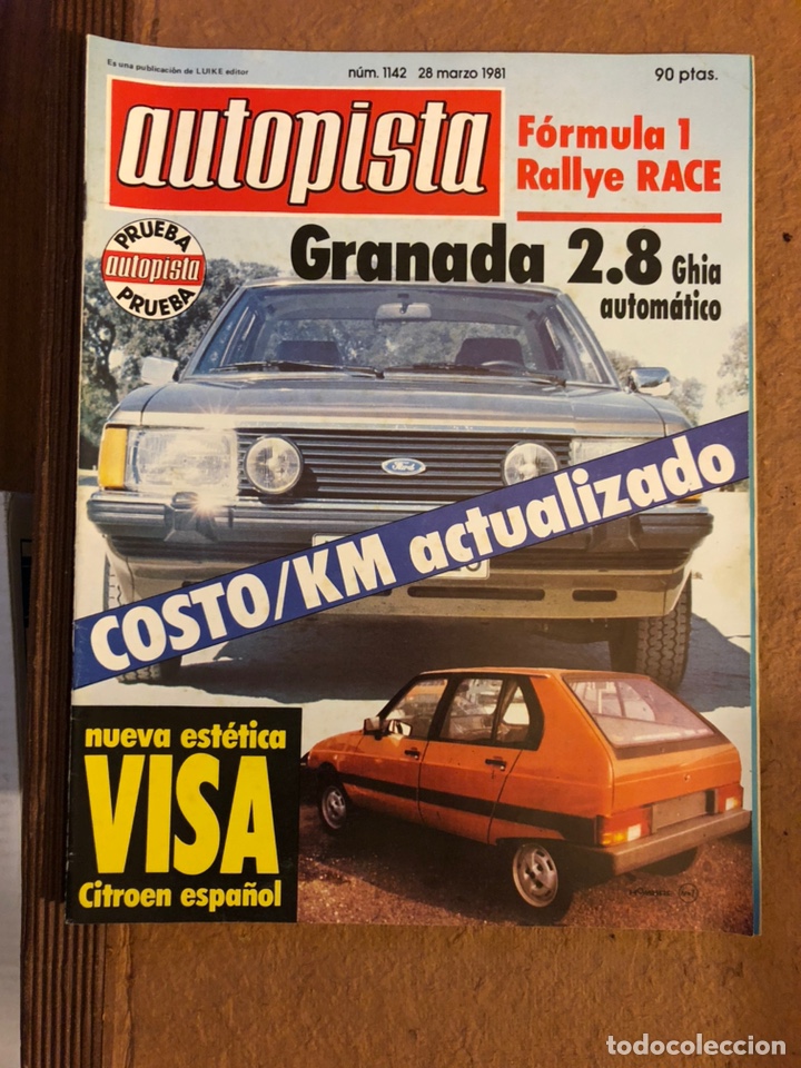 Coches: AUTOPISTA N&deg; 1142 (MARZO 1981). FORD GRANADA 2.8, CITRO&Euml;N VISA, F&Oacute;RMULA 1, RALLYE RACE,...