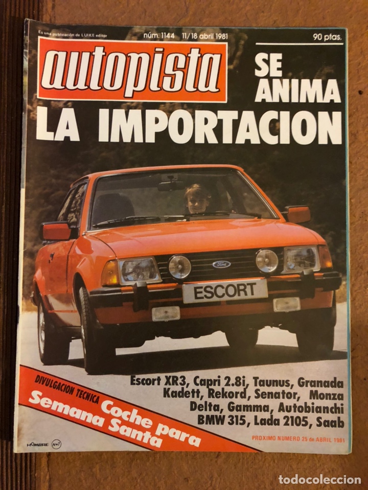 Auto: AUTOPISTA N&deg; 1144 (ABRIL 1981). ESCORT XR3, CAPRI 2.8i, TAUNUS, GRANADA, KADETT, REKORD,...