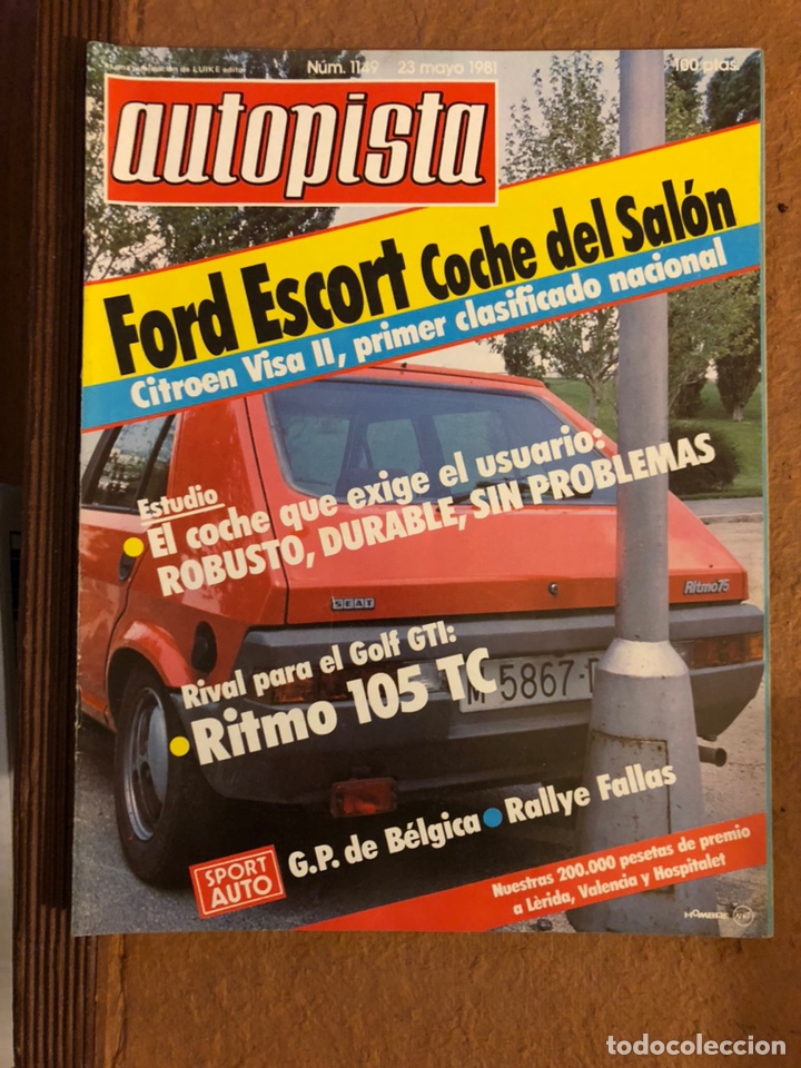 Coches: AUTOPISTA N&deg; 1149 (MAYO 1981). FORD ESCORT, CITRO&Euml;N VISA II, RITMO 105 TC, G.P. B&Eacute;LGICA,...