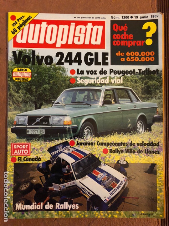 Coches: AUTOPISTA N&deg; 1200 (JUNIO 1982). VOLVO 244 GLE, JARAMA: CAMPEONATO DE VELOCIDAD, F1 CANAD&Aacute;, MUNDIAL