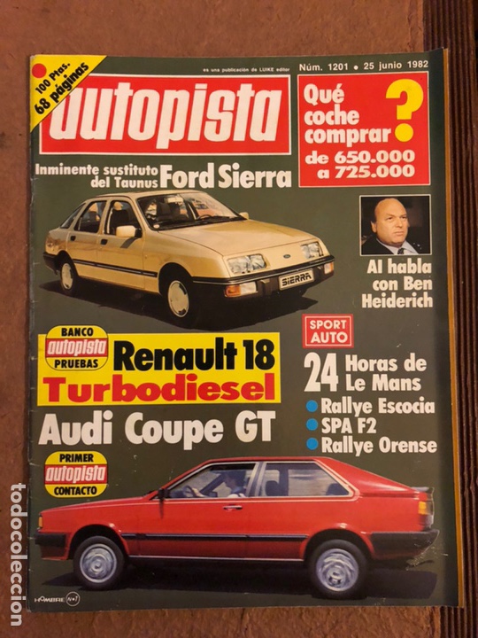 Auto: AUTOPISTA N&deg; 1201 (JUNIO 1982). FORD SIERRA, RENAUL 18, AUDI COUPE GT, 24 HORAS DE LE MANS,...