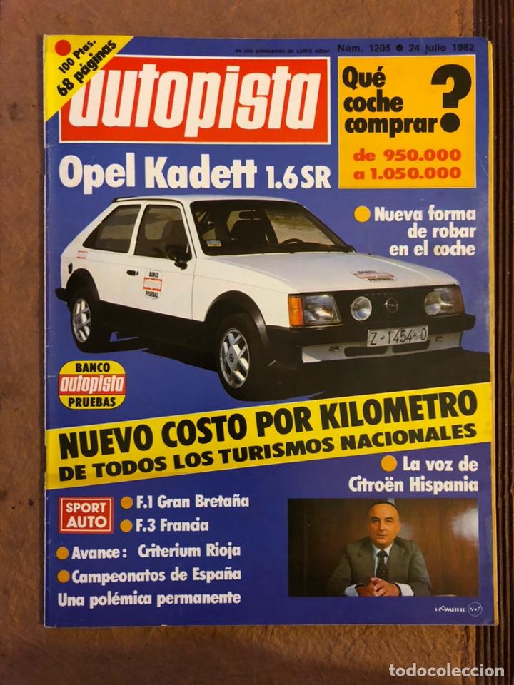 Coches: AUTOPISTA N&deg; 1205 (JULIO 1982). OPEL KADETT 1.6 SR, F1 GRAN BRETA&Ntilde;A, CRITERIUM LA RIOJA,...
