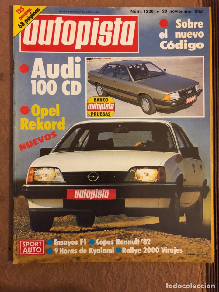 Coches: AUTOPISTA N&deg; 1220 (NOVIEMBRE 1982). AUDI 100 CD, OPEL REKORD, COPAS RENAULT &lsquo;82, ...