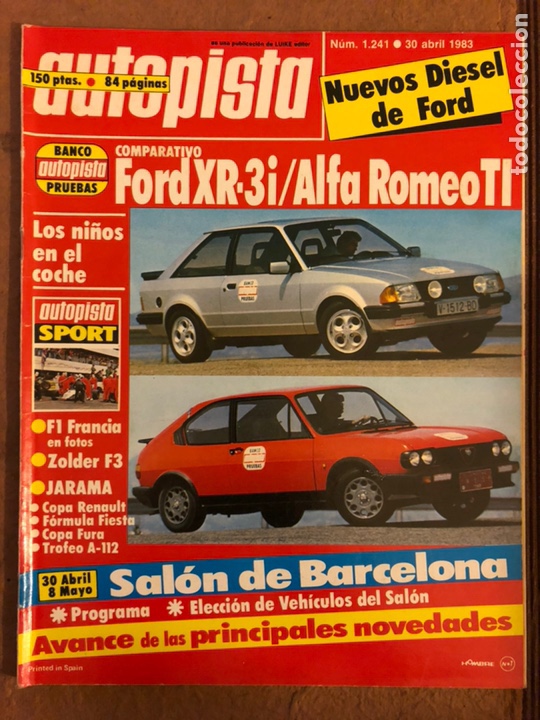 Carros: AUTOPISTA N&deg; 1241 (ABRIL 1983). FORD XR 3i vs ALFA ROMEO TI, SAL&Oacute;N BARCELONA, COPA RENAULT,...