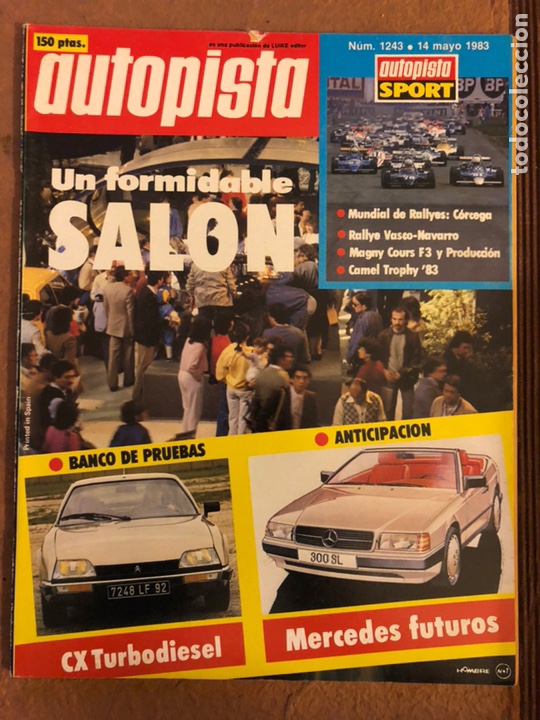 Coches: AUTOPISTA N&deg; 1243 (MAYO 1983). CITRO&Euml;N CX TURBODIESEL, MERCEDES FUTUROS, MUNDIAL RALLYES C&Oacute;RCEGA,...