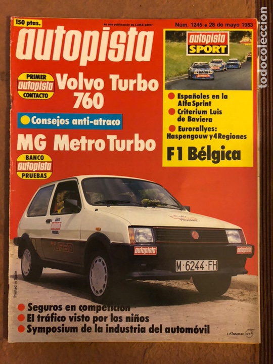 Coches: AUTOPISTA N&deg; 1245 (MAYO 1983). VOLVO 769 TURBO, MG METRO TURBO, ESPA&Ntilde;OLES EN ALFASPRINT, F1 B&Eacute;LGICA,