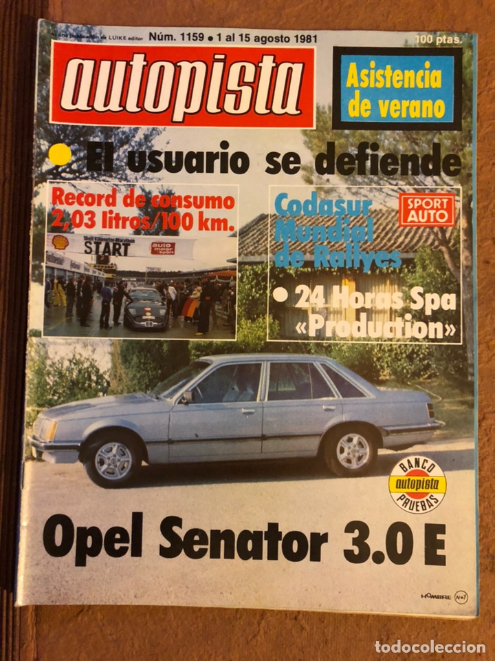 Coches: AUTOPISTA N&deg; 1159 (AGOSTO 1981). OPEL SENATOR 3.0 E, CADASUR MUNDIAL DE RALLYES, 24 HORAS SPA,...