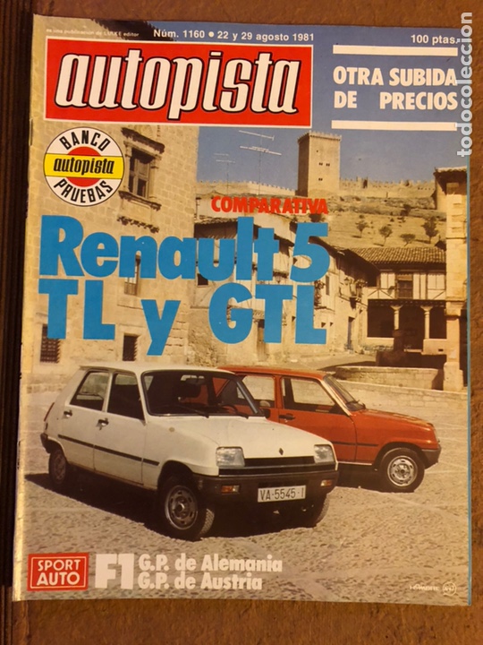 Voitures: AUTOPISTA N&deg; 1160 (AGOSTO 1981). RENAULT 5 TL Y GTL, F1: G.P. ALEMANIA Y AUSTRIA,...