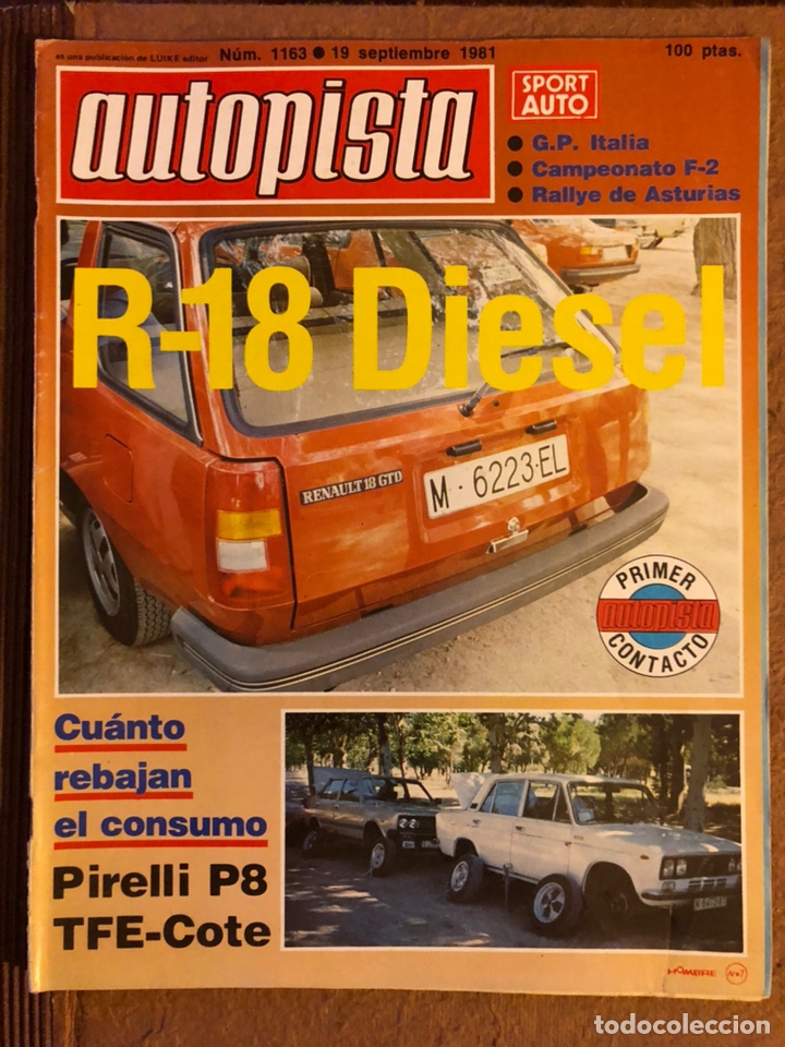 Carros: AUTOPISTA N&deg; 1163 (SEPTIEMBRE 1981). RENAULT 18, RALLYE ASTURIAS, G.P. ITALIA, PIRELLI P8,...