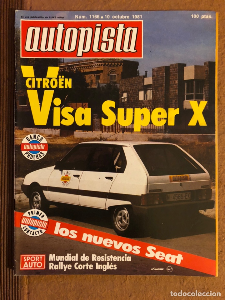 Coches: AUTOPISTA N&deg; 1166 (OCTUBRE 1981). CITRO&Euml;N VISA SUPER X, NUEVOS SEAT, RALLYE CORTE INGL&Eacute;S, MUNDIAL RE
