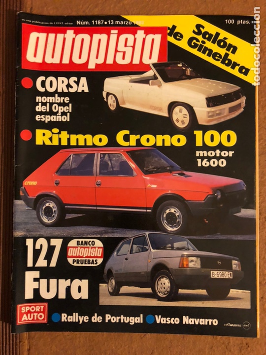 Coches: AUTOPISTA N&deg; 1187 (MARZO 1982). OPEL CORSA, RITMO CRONO 100 1.6, 127 FURA, VASCO NAVARRO, PORTUGAL,.