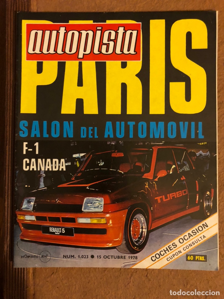 Carros: AUTOPISTA N&deg; 1023 (OCTUBRE 1978). SAL&Oacute;N AUTOM&Oacute;VIL PARIS, SEAT SUPERMIRAFIORI, SEAT 1430, RALLYES,...