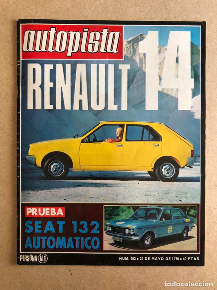 Carros: AUTOPISTA N&deg; 902 (MAYO 1976). RENAULT 14, SEAT 132, SEAT 131/1600, SIMCA 1200, RALLYES,,,