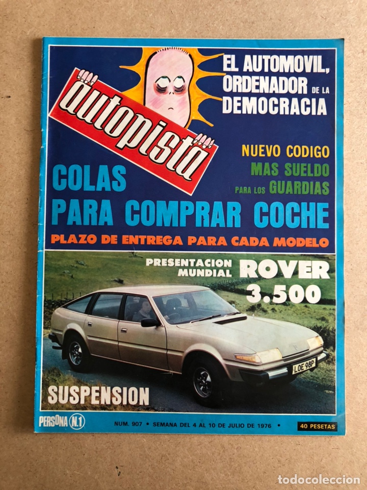 Carros: AUTOPISTA N&deg; 907 (JULIO 1976). ROVWR 3500, SEAT 131/1600, RENAULT 5-TS, SEAT 1430, RALLYES, SUBIDAS,