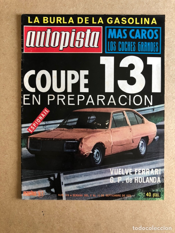 Carros: AUTOPISTA N&deg; 916 (SEPTIEMBRE 1976). 131 COUP&Eacute;, FORD ESCORT RS-2000 MK II, SIMCA 1000, SEAT 131/1600,