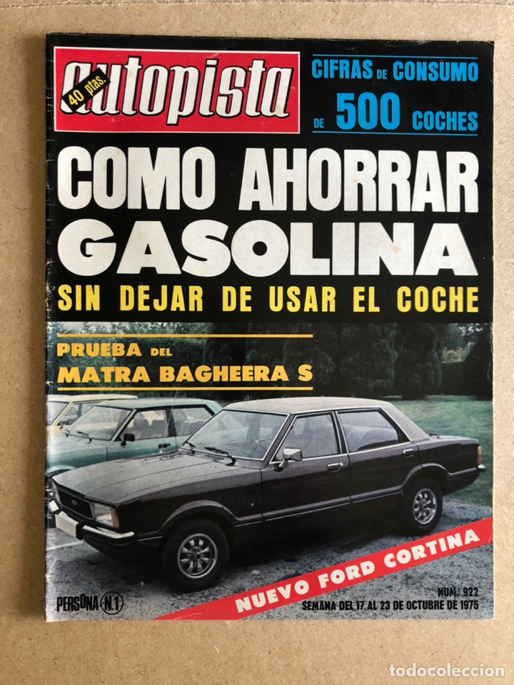 Autos: AUTOPISTA N&deg; 922 (OCTUBRE 1976). SIMCA BAGHEERA S, FORD CORTINA, SIMCA 1200 S, REANULT 5 ALPINE,..