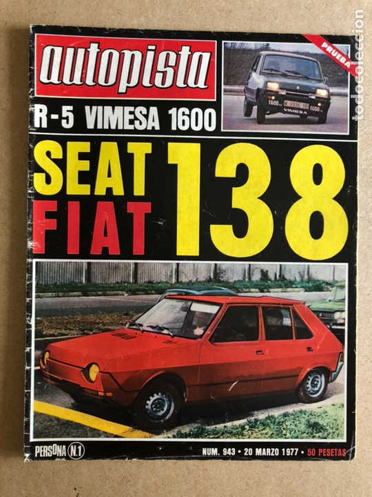 Autos: AUTOPISTA N&deg; 943 (MARZO 1977). RENAULT 5 VIMESA 1600, SEAT FIAT 138, RALLYES,...