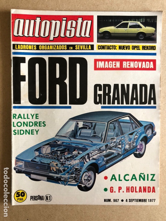 Carros: AUTOPISTA N&deg; 967 (SEPTIEMBRE 1977). FORD GRANADA, OPEL REKORD, ALCA&Ntilde;IZ, G.P. F1, RALLYES,...