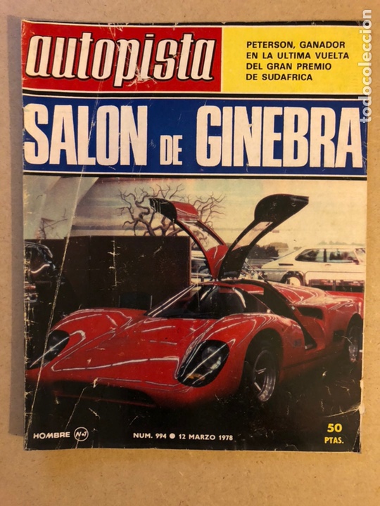 Coches: AUTOPISTA N&deg; 994 (MARZO 1978). CHRYSLER HORIZON 1300, CADILLAC, FORD FIESTA 957 BC, RALLYES, SUBIDAS