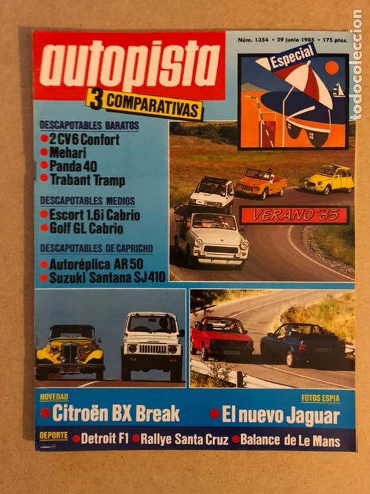 Carros: AUTOPISTA N&deg; 1354 (JUNIO 1985). ESPECIAL. 2 CV 6 CONFORT, MEHARI, PANDA 40, TRABANT TRAMP, ESCORT