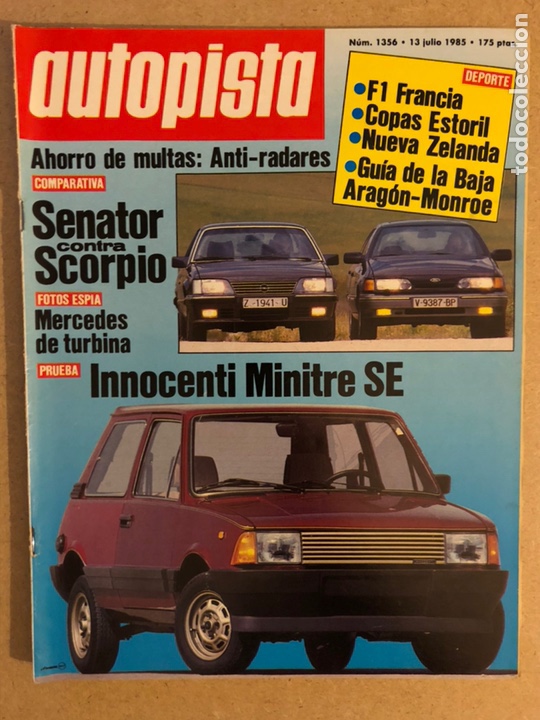 Coches: AUTOPISTA N&deg; 1356 (JULIO 1985). SENATOR Vs SCORPIO, INNOCENTI MINITRE SE, RALLYES, F1,...