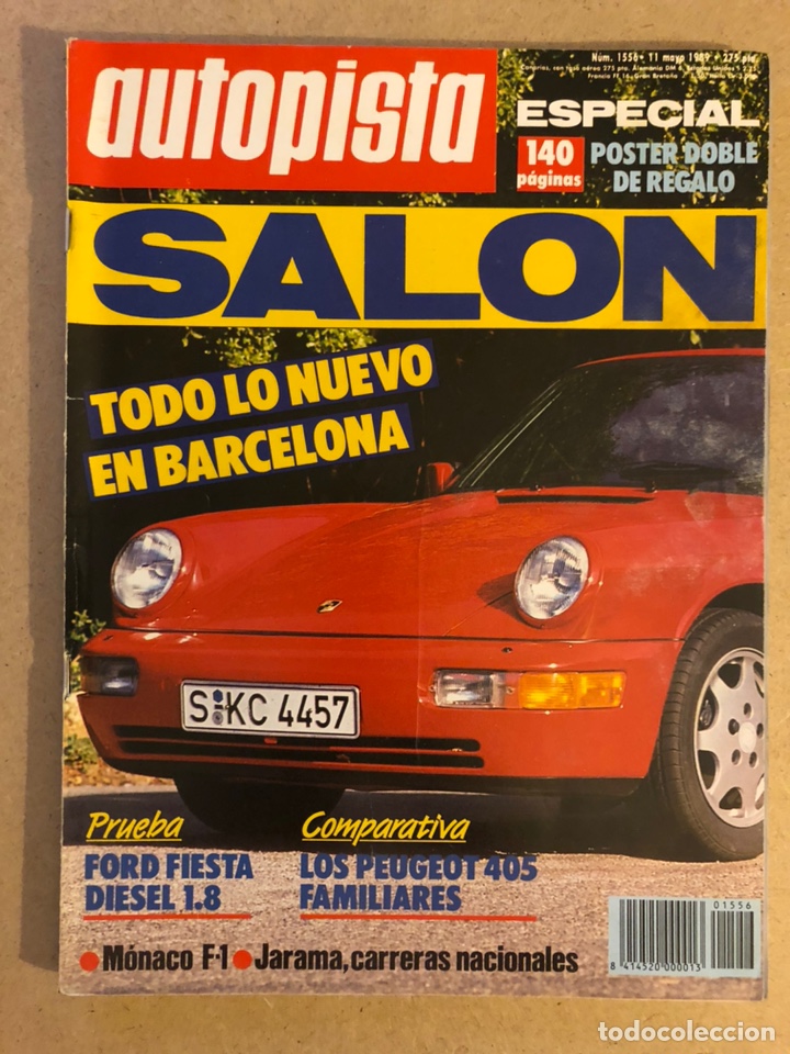 Coches: AUTOPISTA N&deg; 1556 (MAYO 1989). FORD FIESTA D 1.8, PEUGEOT 405 FAMILIAR, SAL&Oacute;N DE BARCELONA,M&Oacute;NACO F1