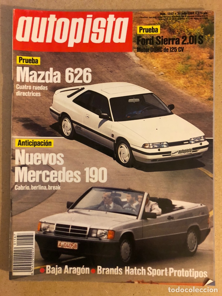 Autos: AUTOPISTA N&deg; 1567 (JULIO 1989). MAZDA 626, FORD SIERRA 2.0i S, MERCEDES 199 CABRIO/ BERLINA/BREAK,..